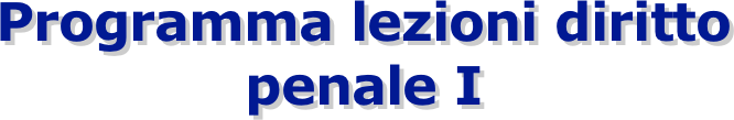 Programma lezioni diritto penale I 
